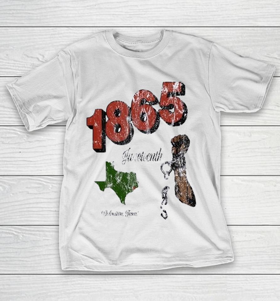 1865 Juneteenth Galveston Texas Broken Chains Fist Freedom Day Commemorative Shirts 1 1865 Juneteenth Galveston Texas Broken Chains Fist Freedom Day Commemorative Shirts
