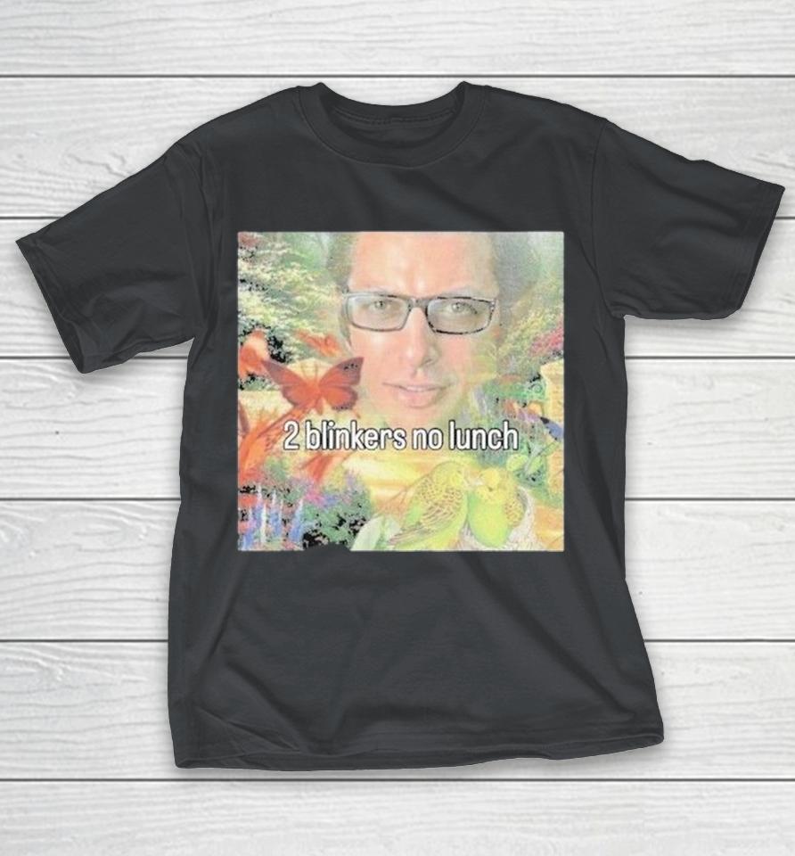 2 Blinkers No Lunch Shirts 1 2 Blinkers No Lunch Shirts