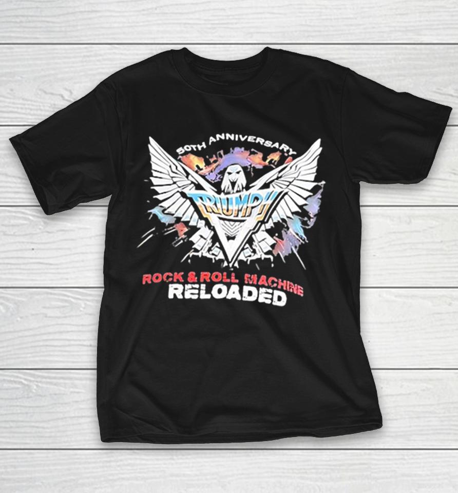 50Th Anniversary Rock And Roll Machine Reloaded Eagle Shirts 1 50Th Anniversary Rock And Roll Machine Reloaded Eagle Shirts