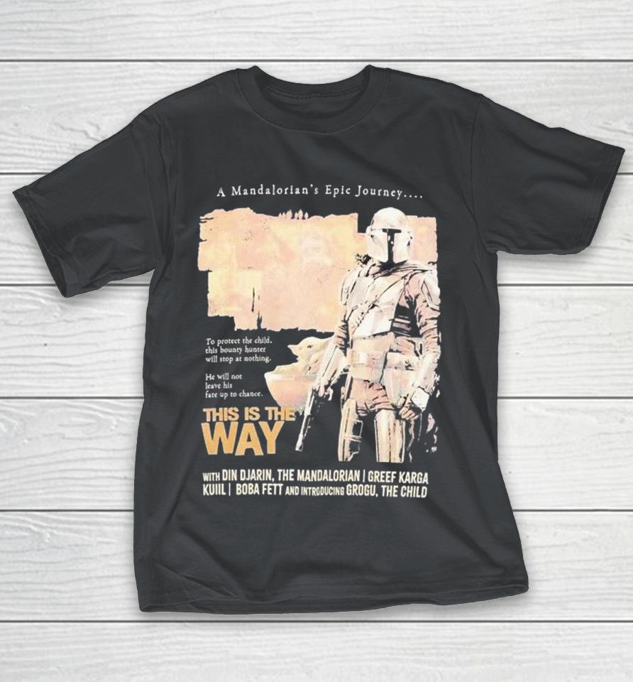 A Mandalorian’s Epic Journey This Is The Way Shirts 1 A Mandalorian’s Epic Journey This Is The Way Shirts