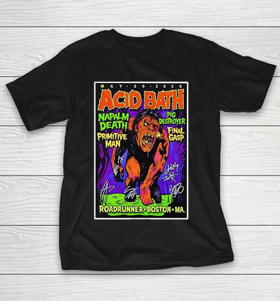Acid Bath Napalm Death Pig Destroyer Final Gasp Roadrunner Boston MA May 30 2026 Shirts