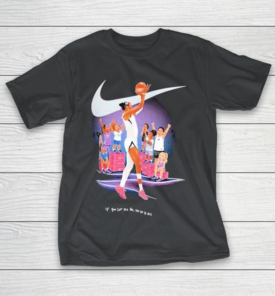 A’ja Wilson Nike If You Can See Her You Can Be Her Shirts 1 A’ja Wilson Nike If You Can See Her You Can Be Her Shirts