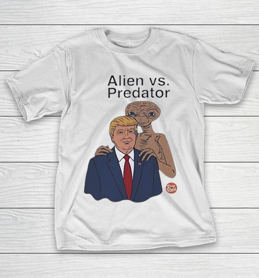 Alien Vs Predator Donald Trump And Et The Extra Terrestrial Pop Culture Shirts 1 Alien Vs Predator Donald Trump And Et The Extra Terrestrial Pop Culture Shirts