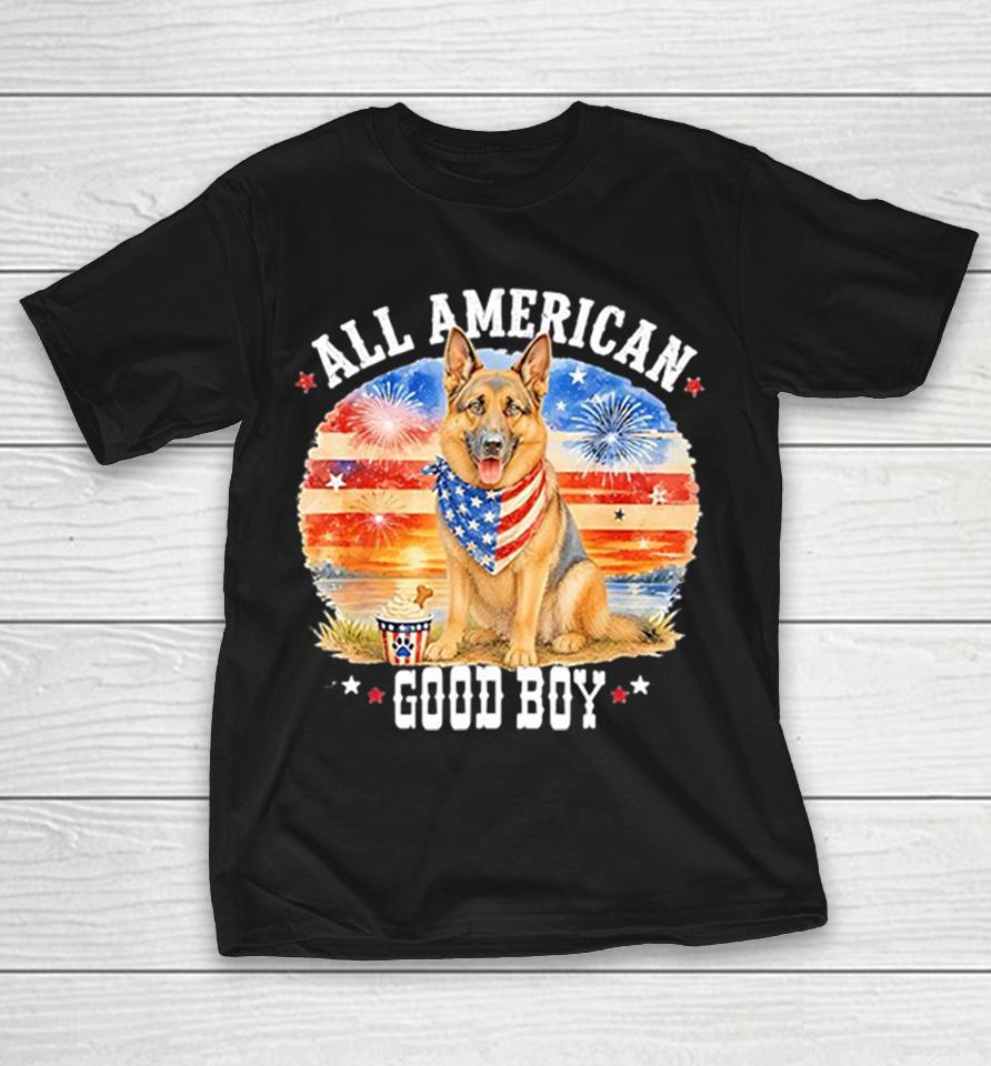 All American Good Boy German Shepherd Fireworks Stars And Stripes Patriotic Shirts 1 All American Good Boy German Shepherd Fireworks Stars And Stripes Patriotic Shirts