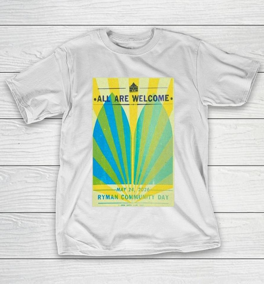 All Are Welcome May 24 2026 Ryman Community Day Nashville Tennessee Shirts 1 All Are Welcome May 24 2026 Ryman Community Day Nashville Tennessee Shirts