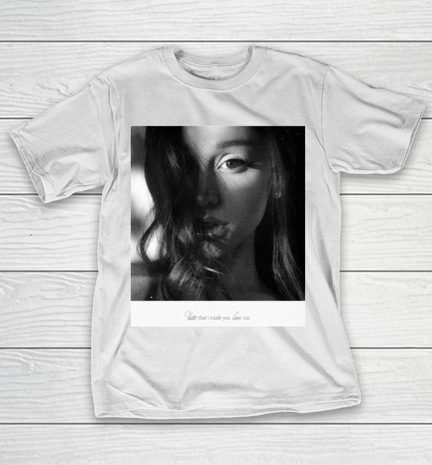 Ariana Grande Hate That I Made You Love Me Photo Shirts 1 Ariana Grande Hate That I Made You Love Me Photo Shirts