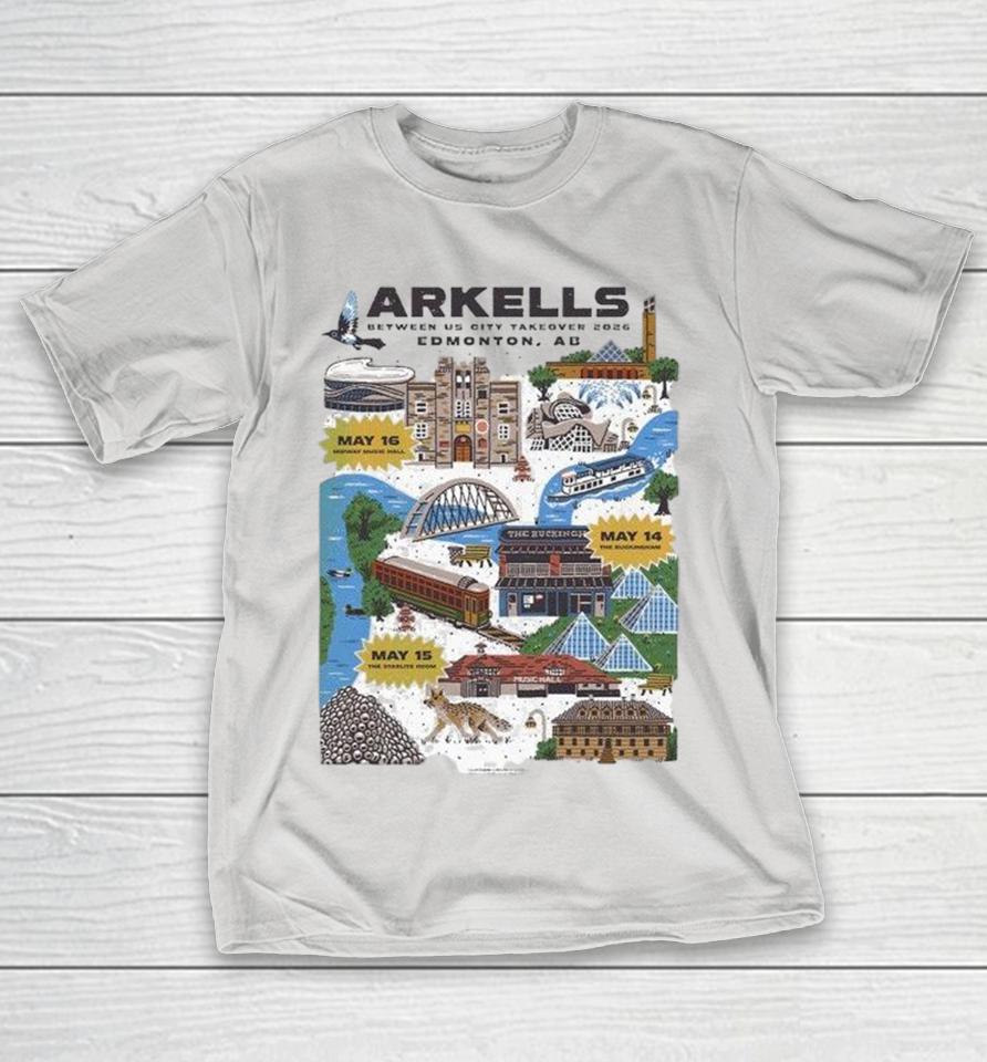 Arkells Edmonton Ab Canada City Take Over Tour On May 14 15 And 16 2026 Shirts 1 Arkells Edmonton Ab Canada City Take Over Tour On May 14 15 And 16 2026 Shirts