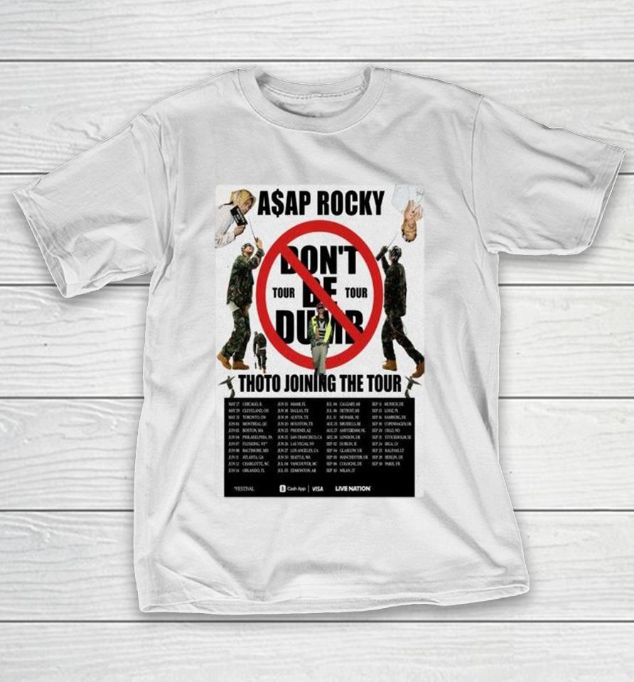 Asap Rocky Don’t Be Dumb Thoto Joining The Tour 2026 Shirts 1 Asap Rocky Don’t Be Dumb Thoto Joining The Tour 2026 Shirts