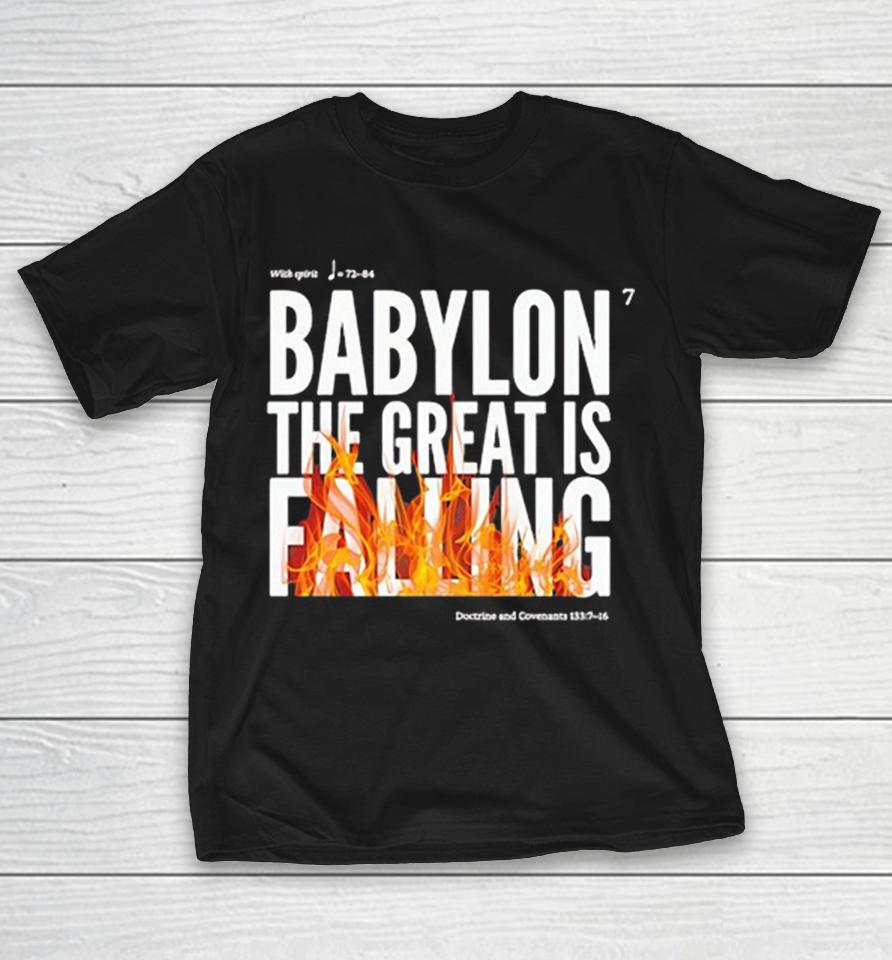 Babylon The Great Is Falling Fire Doctrine Covenants Scripture Shirts 1 Babylon The Great Is Falling Fire Doctrine Covenants Scripture Shirts