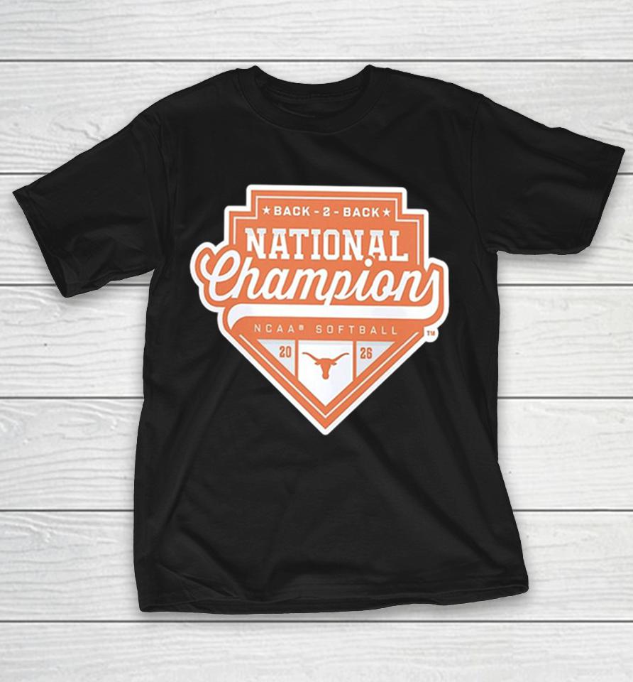 Back 2 Back National Champions Texas Longhorns Ncaa Softball 2026 Shirts 1 Back 2 Back National Champions Texas Longhorns Ncaa Softball 2026 Shirts