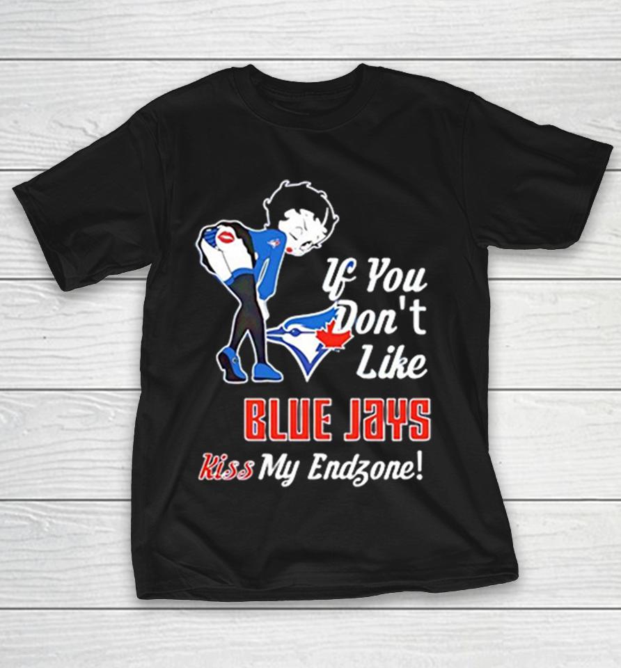 Bb Bending Over Toronto Blue Jays If You Don’t Likejays Kiss My Endzone Shirts 1 Bb Bending Over Toronto Blue Jays If You Don’t Likejays Kiss My Endzone Shirts