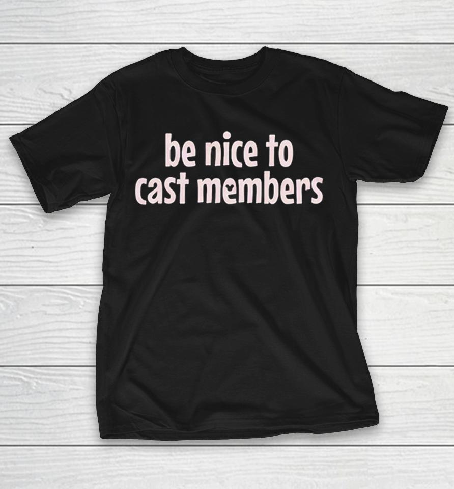 Be Nice To Cast Members Disney Park Theme Park Inspired Comfort Colors Shirts 1 Be Nice To Cast Members Disney Park Theme Park Inspired Comfort Colors Shirts