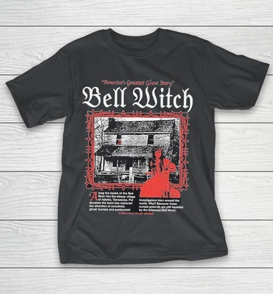 Bell Witch America’s Greatest Ghost Story Music Valley Archive Shirts 1 Bell Witch America’s Greatest Ghost Story Music Valley Archive Shirts