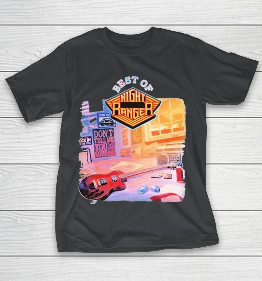 Best Of Night Ranger Don’t Tell Me You Love Me Shirts 1 Best Of Night Ranger Don’t Tell Me You Love Me Shirts