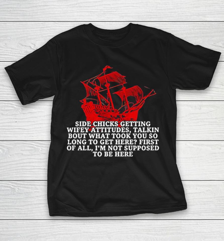 Black Pearl Side Chicks Getting Wifey Attitudes Talkin Bout What Took You So Long To Get Here Shirts 1 Black Pearl Side Chicks Getting Wifey Attitudes Talkin Bout What Took You So Long To Get Here Shirts