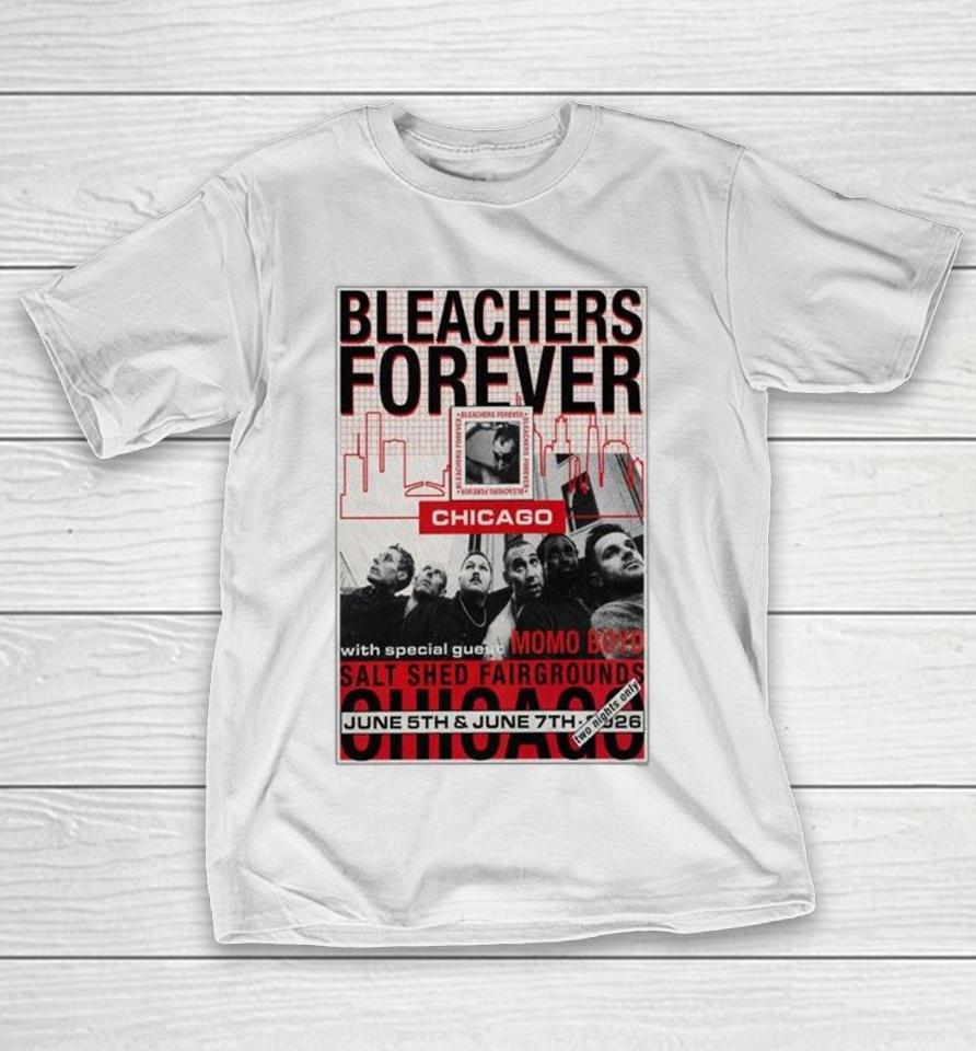 Bleachers Forever Chicago, Il June 7 2026 Shirts 1 Bleachers Forever Chicago, Il June 7 2026 Shirts