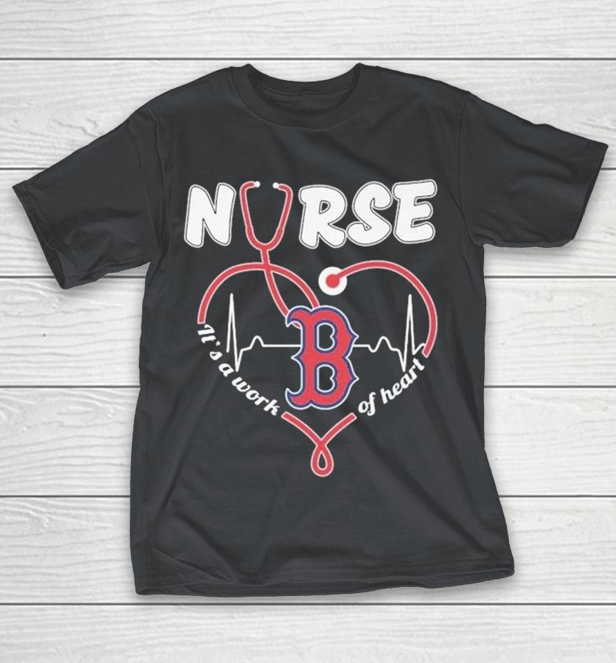 Boston Red Sox Nurse It’s A Work Of Heart Stethoscope Shirts 1 Boston Red Sox Nurse It’s A Work Of Heart Stethoscope Shirts