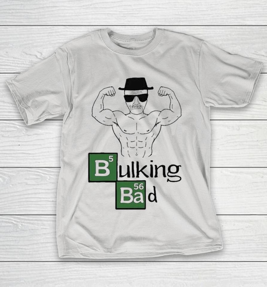 Breaking Bad Bulking Bad Shirts 1 Breaking Bad Bulking Bad Shirts