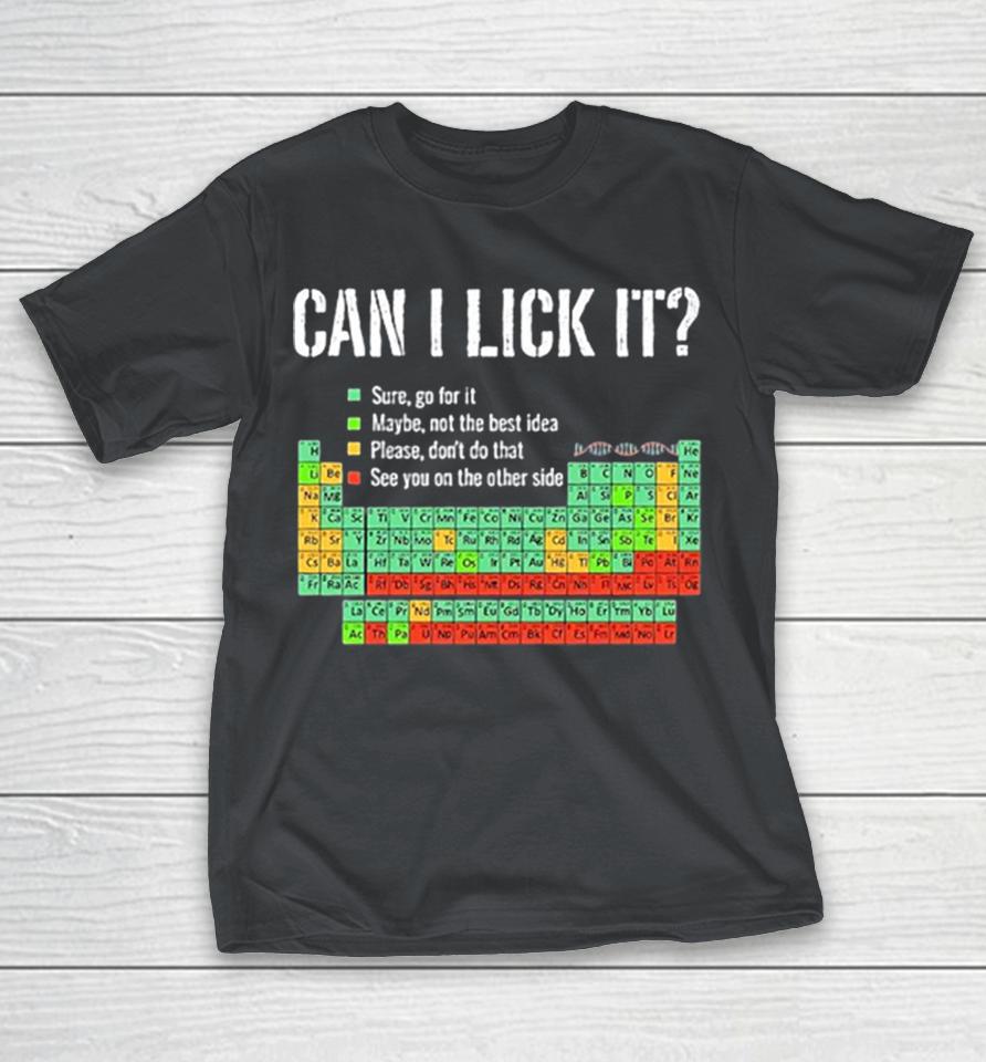 Can I Lick It Periodic Table Design Shirts 1 Can I Lick It Periodic Table Design Shirts