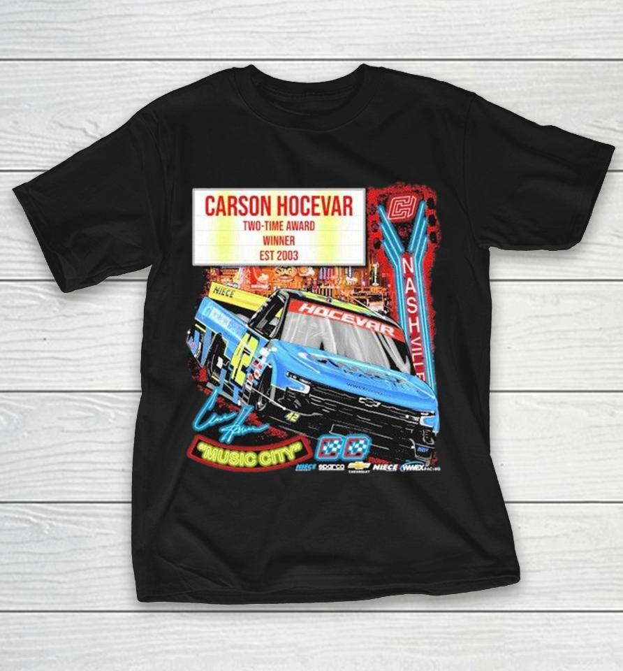 Carson Hocevar Two Time Award Winner Est 2003 Music City Shirts 1 Carson Hocevar Two Time Award Winner Est 2003 Music City Shirts