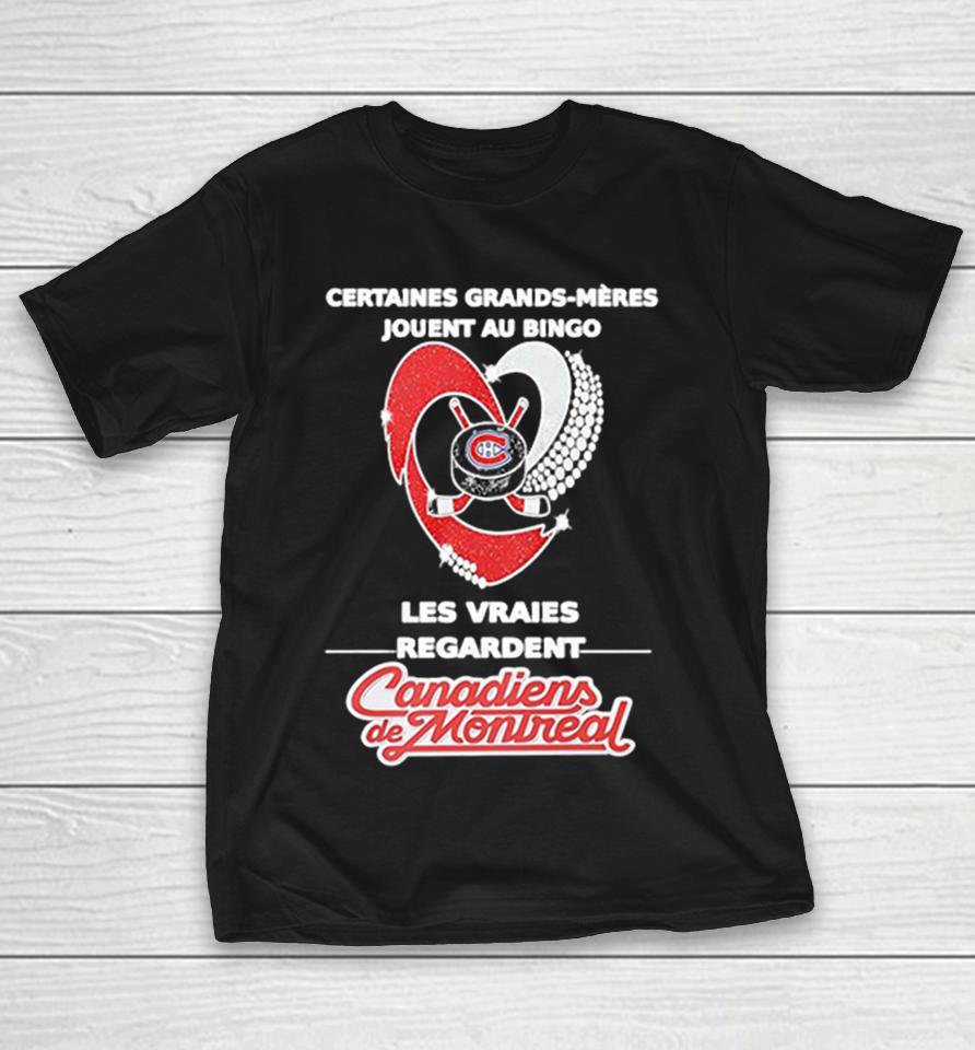 Certaines Grands-Meres Jouent Au Bingo Les Vraies Regardent Canadiens Shirts 1 Certaines Grands-Meres Jouent Au Bingo Les Vraies Regardent Canadiens Shirts