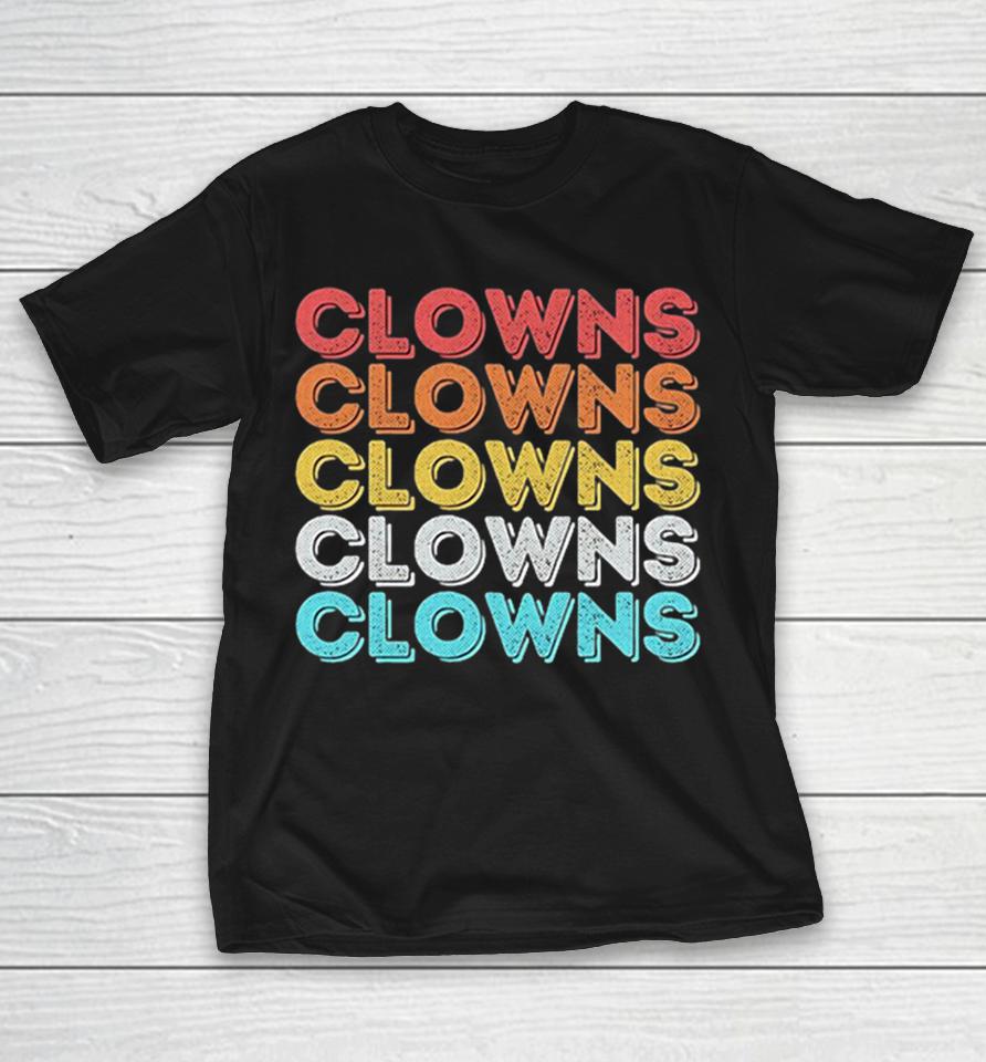 Clowns Clowns Clowns Clowns Clowns 70S Retro Rainbow Text Aesthetic Design Shirts 1 Clowns Clowns Clowns Clowns Clowns 70S Retro Rainbow Text Aesthetic Design Shirts