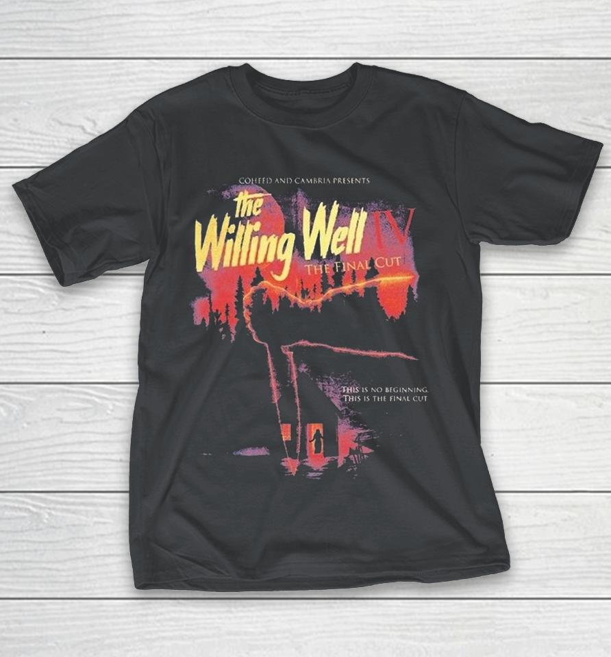Coheed And Cambria The Willing Well Iv The Final Cut This Is No Beginning This Is The Final Cut Shirts 1 Coheed And Cambria The Willing Well Iv The Final Cut This Is No Beginning This Is The Final Cut Shirts