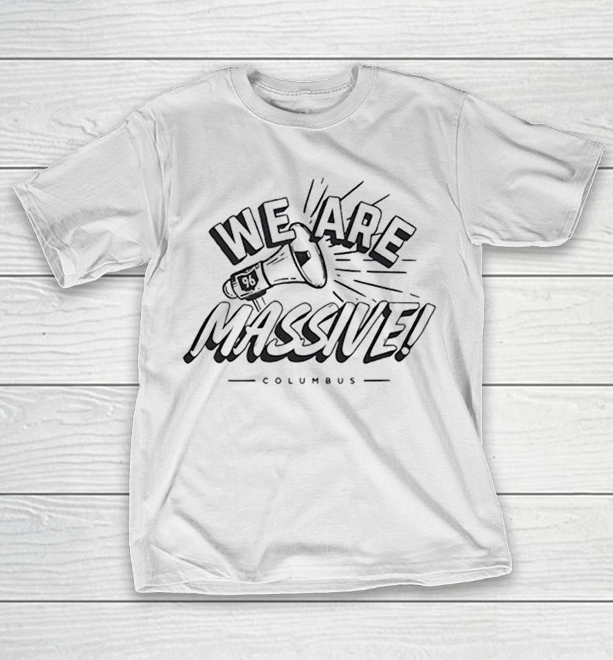 Columbus Crew Megaphone We Are Massive 96 Shirts 1 Columbus Crew Megaphone We Are Massive 96 Shirts
