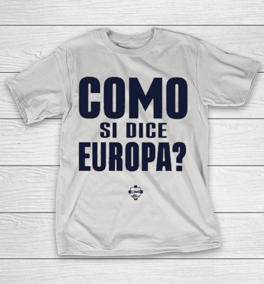 Como Si Dice Europa Shirts 1 Como Si Dice Europa Shirts