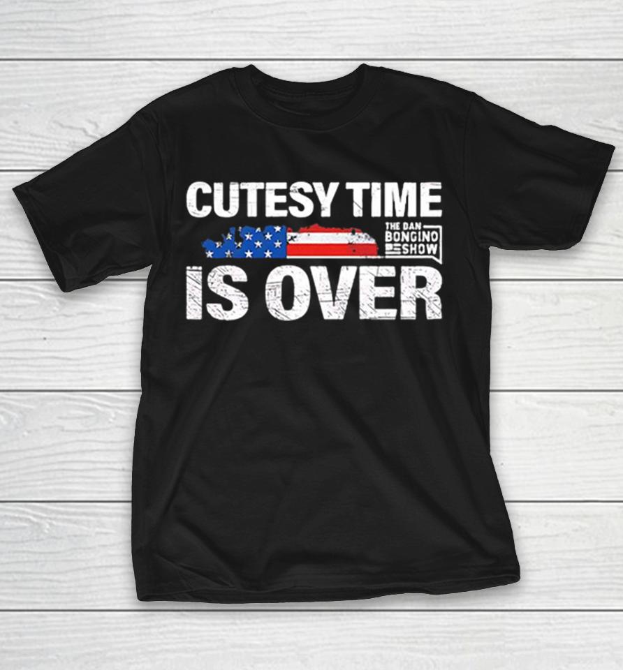 Cutesy Time Is Over The Dan Bongino Show American Flag Shirts 1 Cutesy Time Is Over The Dan Bongino Show American Flag Shirts