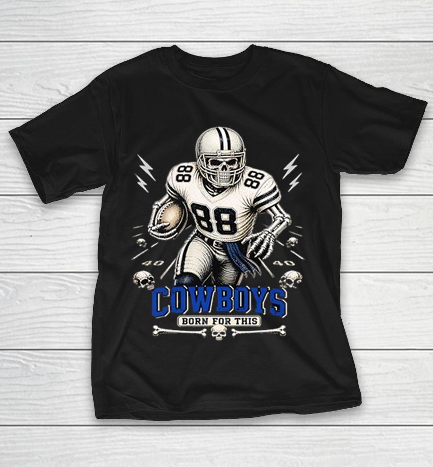 Dallas Cowboys Born For This Sports Skeleton Skull Football Player Shirts 1 Dallas Cowboys Born For This Sports Skeleton Skull Football Player Shirts