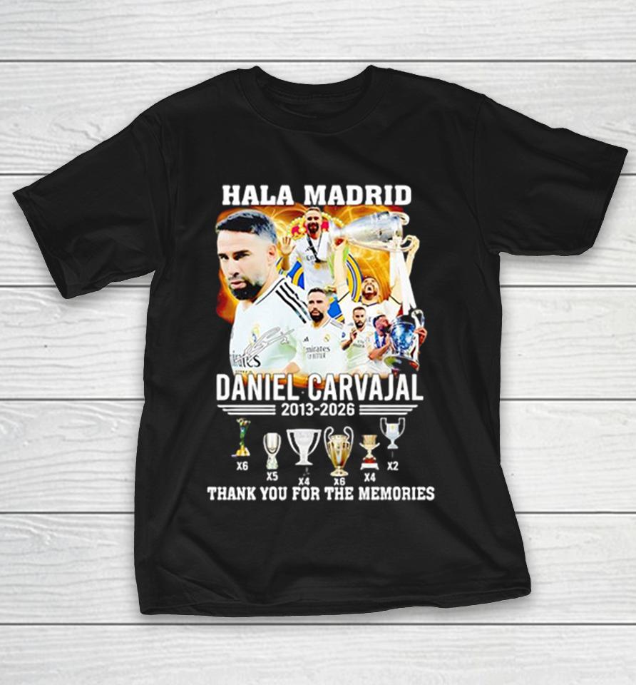 Daniel Carvajal Real Madrid Hala Madrid 2013-2026 Thank You For The Memories Shirts 1 Daniel Carvajal Real Madrid Hala Madrid 2013-2026 Thank You For The Memories Shirts
