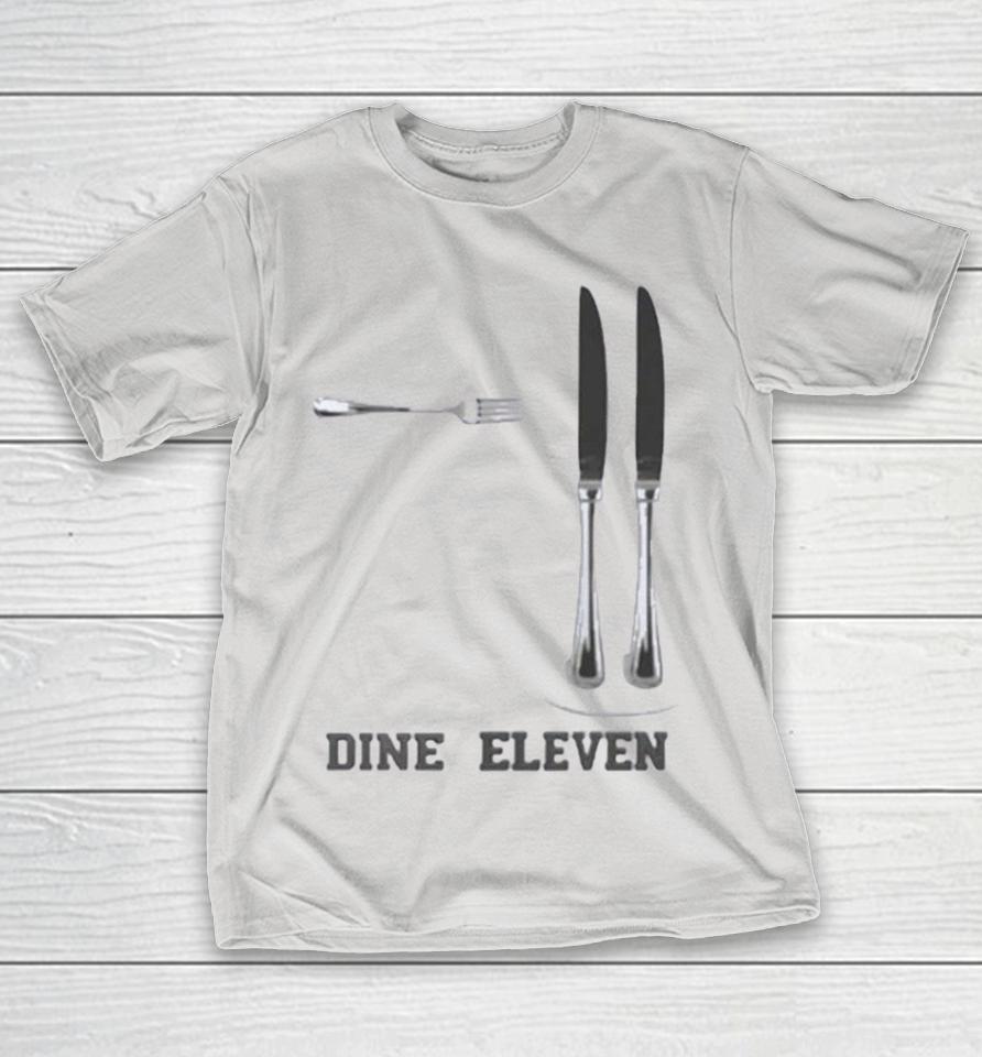 Dine Eleven 9 11 Shirts 1 Dine Eleven 9 11 Shirts