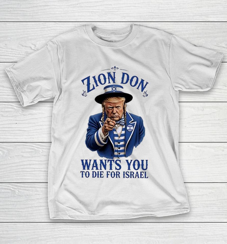 Donald Trump Uncle Sam Zion Don Star Of David Fleur De Lis Wants You To Die For Israel Shirts 1 Donald Trump Uncle Sam Zion Don Star Of David Fleur De Lis Wants You To Die For Israel Shirts