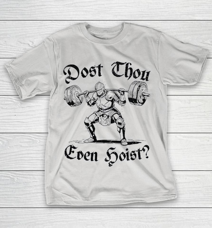 Dost Thou Even Hoist Knight Barbell Shirts 1 Dost Thou Even Hoist Knight Barbell Shirts