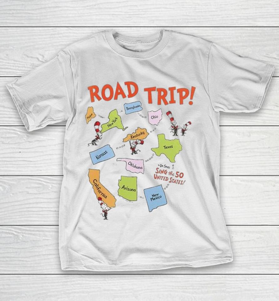 Dr. Seuss Road Trip Sing The 50 Us Shirts 1 Dr. Seuss Road Trip Sing The 50 Us Shirts