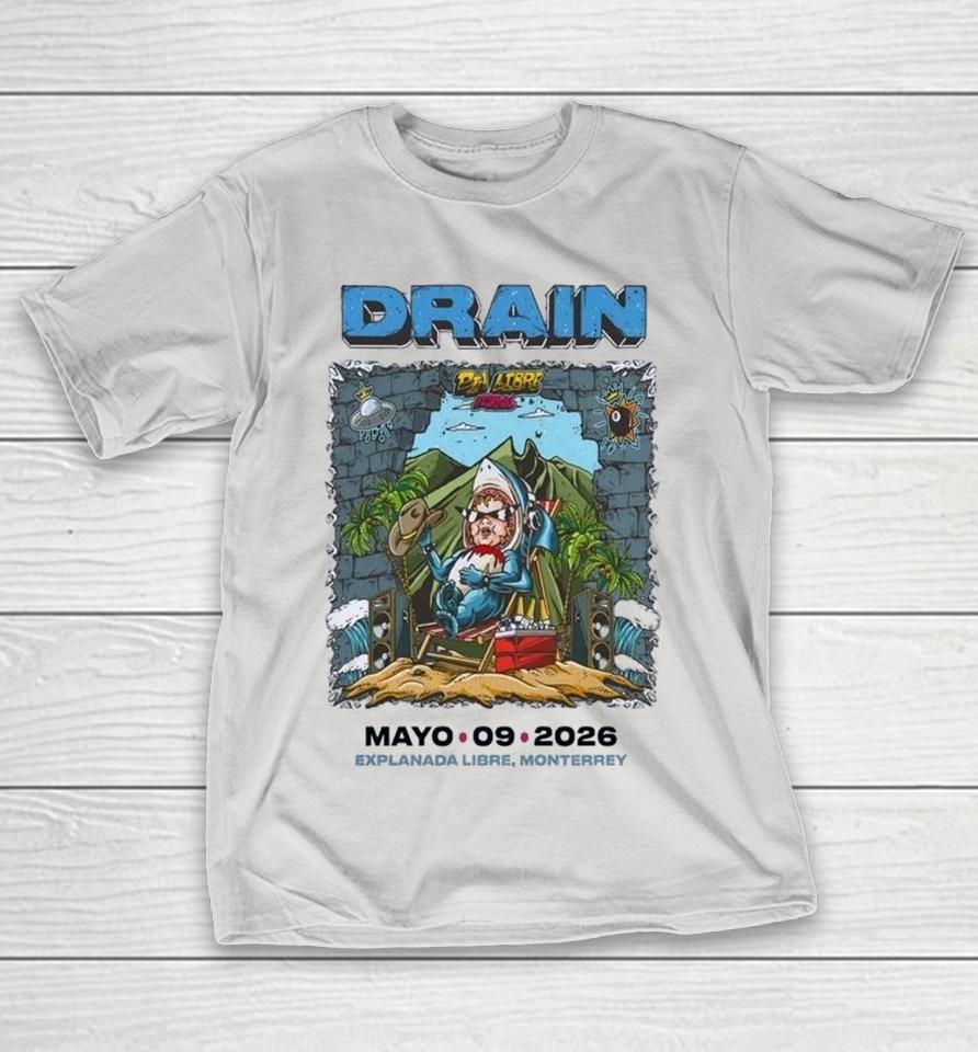 Drain In Monterrey Mexico On May 9 2026 Shirts 1 Drain In Monterrey Mexico On May 9 2026 Shirts