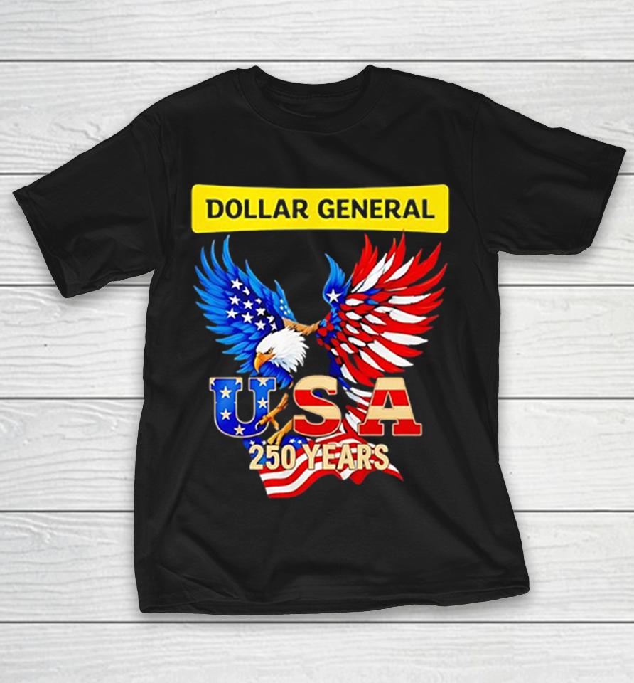 Eagle Dollar General 250 Years Of America Usa Flag Shirts 1 Eagle Dollar General 250 Years Of America Usa Flag Shirts