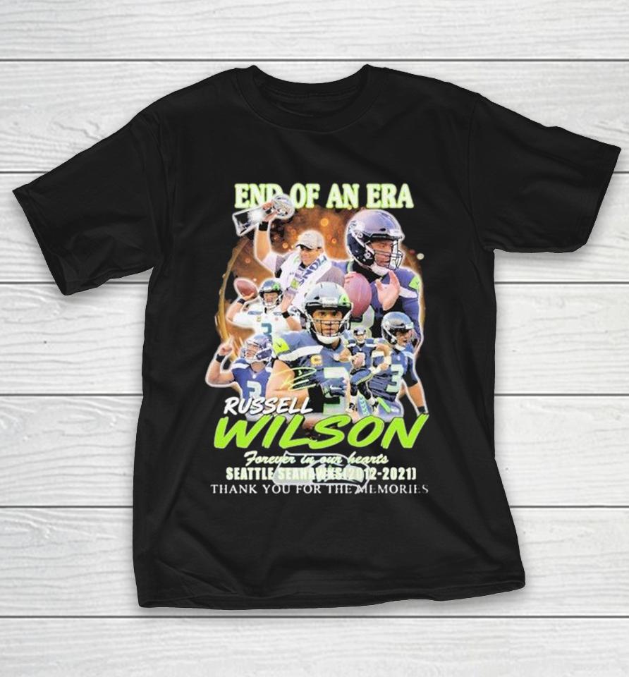 End Of An Era Russell Wilson Forever In Our Hearts Seattle Seahawks 2012 2021 Thank You For The Memories Shirts 1 End Of An Era Russell Wilson Forever In Our Hearts Seattle Seahawks 2012 2021 Thank You For The Memories Shirts