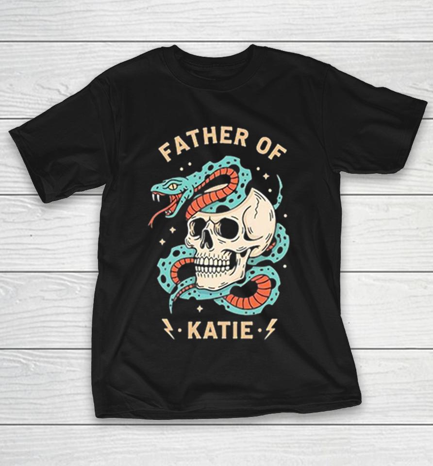 Father Of Katie Snake And Skull Gothic Occult Themed Pop Culture Aesthetic Shirts 1 Father Of Katie Snake And Skull Gothic Occult Themed Pop Culture Aesthetic Shirts