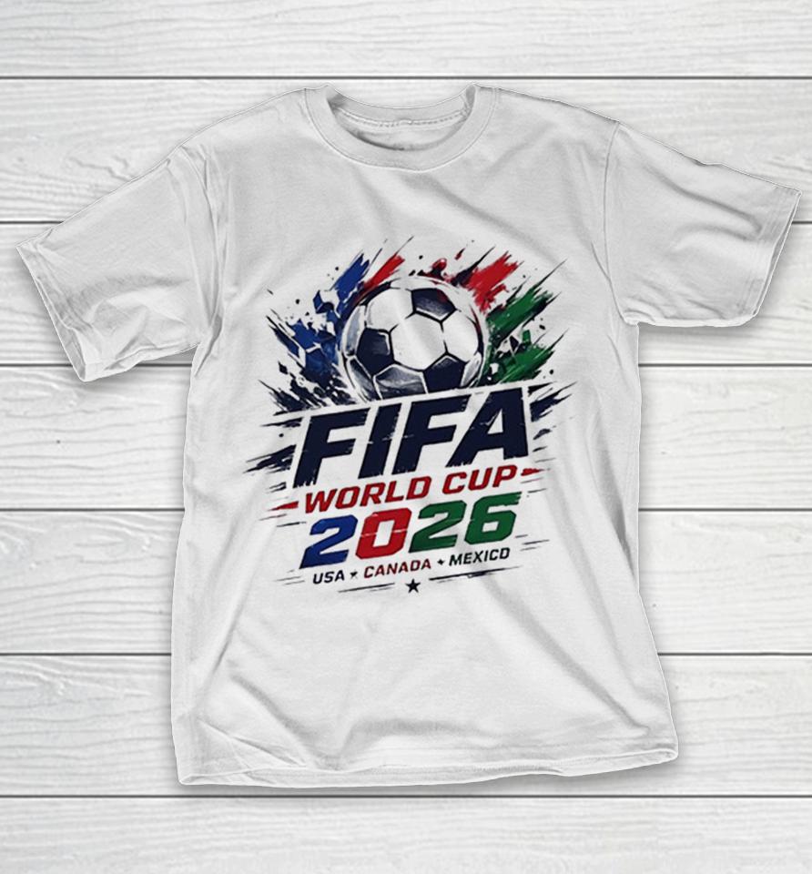 Fifa World Cup 2026 Usa Canada Mexico Soccer Tournament Logo Shirts 1 Fifa World Cup 2026 Usa Canada Mexico Soccer Tournament Logo Shirts
