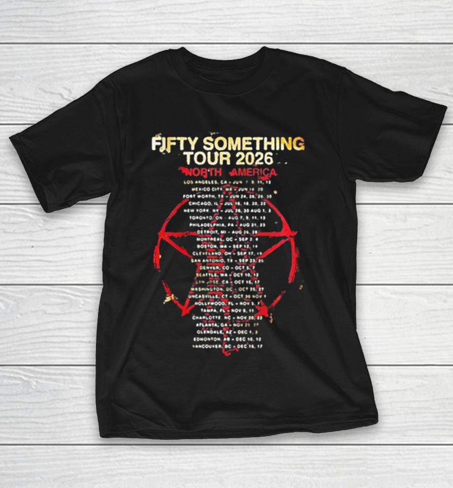 Fifty Something Tour 2026 North America Concert Dates Rock Music Band Tour Shirts 1 Fifty Something Tour 2026 North America Concert Dates Rock Music Band Tour Shirts