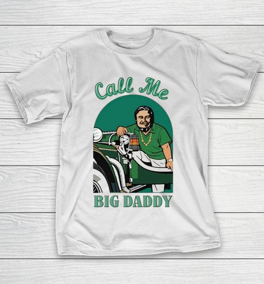 Flanigan’s Call Me Big Daddy Shirts 1 Flanigan’s Call Me Big Daddy Shirts