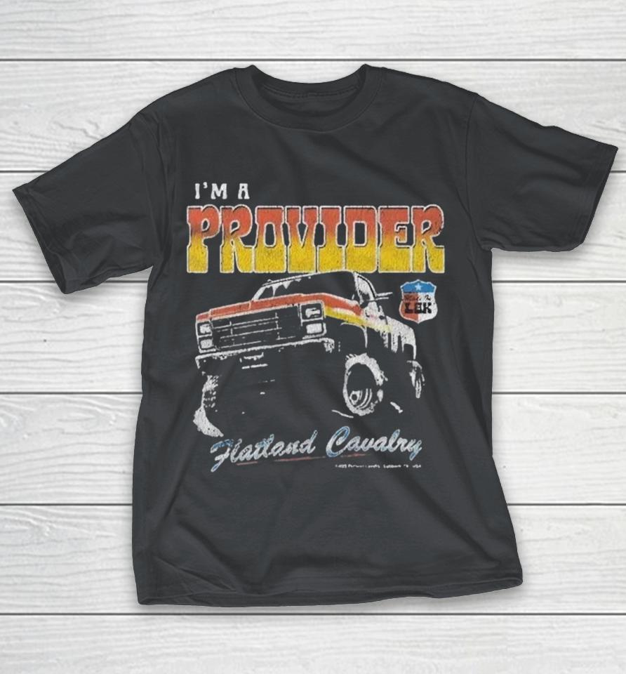 Flatland Cavalry I’m A Provider Shirts 1 Flatland Cavalry I’m A Provider Shirts
