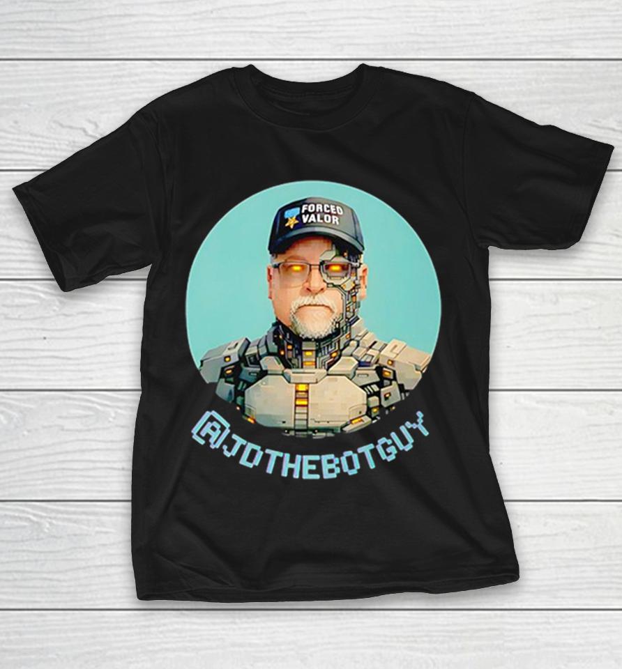 Forced Valor Jothebotguy Cyborg Futuristic Artificial Intelligence Gamer Shirts 1 Forced Valor Jothebotguy Cyborg Futuristic Artificial Intelligence Gamer Shirts