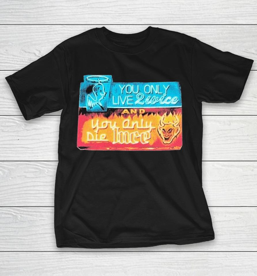 Freddie Gibbs Live 2Wice, Die 1Nce Shirts 1 Freddie Gibbs Live 2Wice, Die 1Nce Shirts