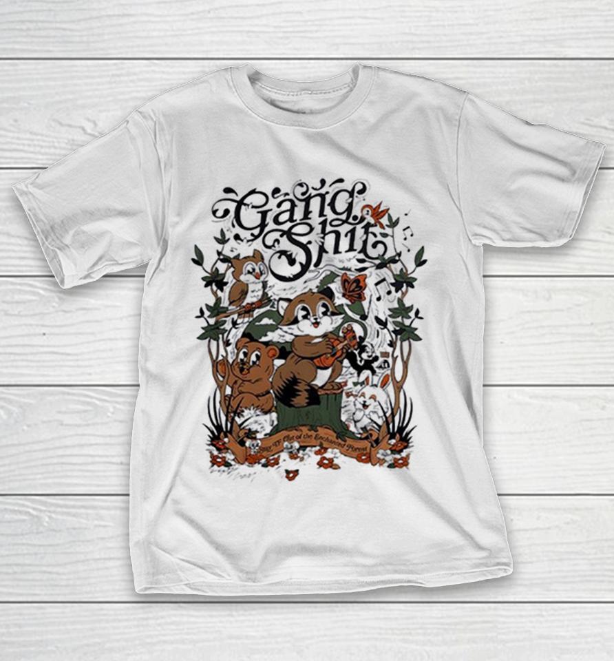 Gang Shit Stay Tf Out Of The Enchanted Forest Shirts 1 Gang Shit Stay Tf Out Of The Enchanted Forest Shirts