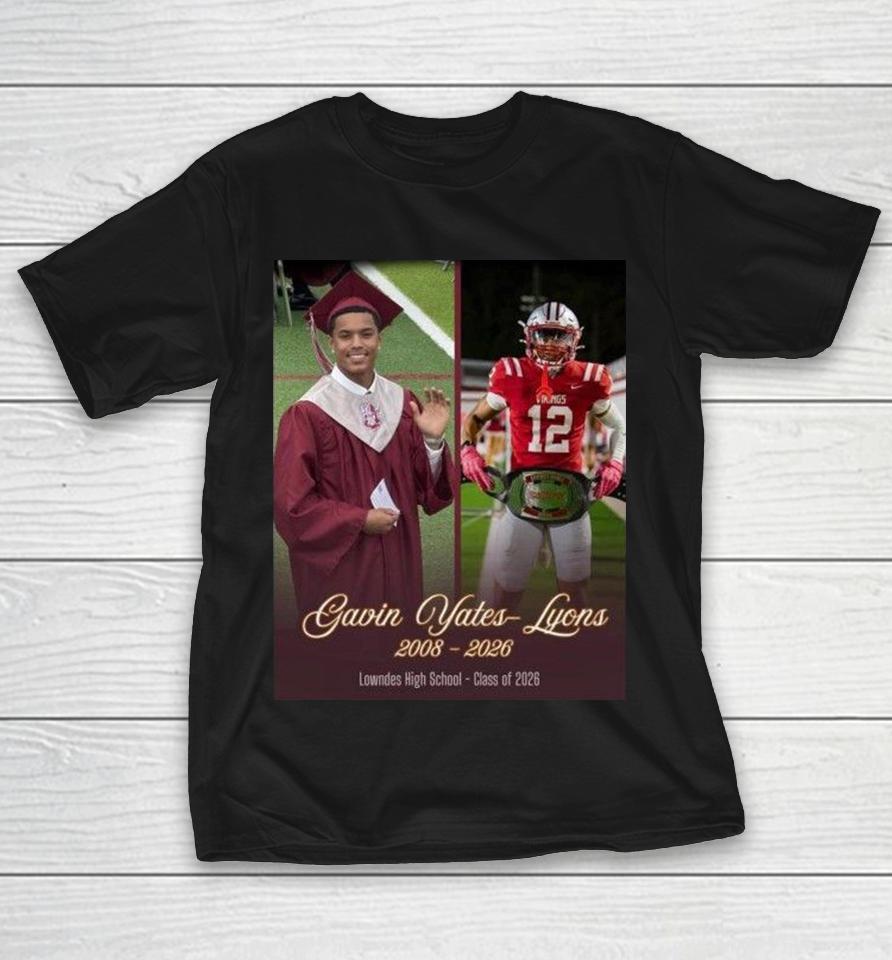 Gavin Yates-Lyons 2008-2026 Lowndes High School Class Of 2026 Shirts 1 Gavin Yates-Lyons 2008-2026 Lowndes High School Class Of 2026 Shirts