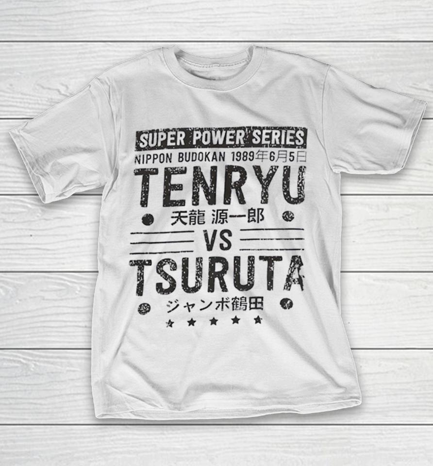 Genichiro Tenryu Vs Jumbo Tsuruta Super Power Series Nippon Budokan 1989 June 5 Shirts 1 Genichiro Tenryu Vs Jumbo Tsuruta Super Power Series Nippon Budokan 1989 June 5 Shirts