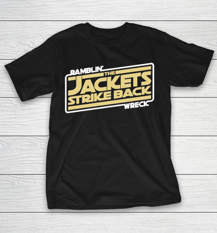 Georgia Tech Ramblin Wreck The Jackets Strike Back Shirts 1 Georgia Tech Ramblin Wreck The Jackets Strike Back Shirts